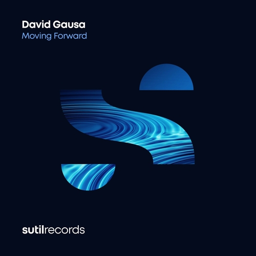 David Gausa - Moving Forward [SUTILMX039D]